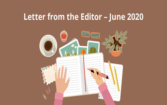 Letter From The Editor – June 2020