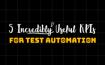 Infographic: 5 Incredibly Useful KPIs for Test Automation